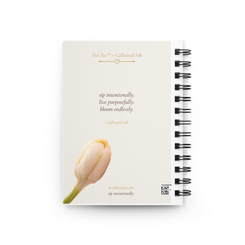 Her.Tea™ × Calloused Ink — Sip Intentionally Spiral Journal