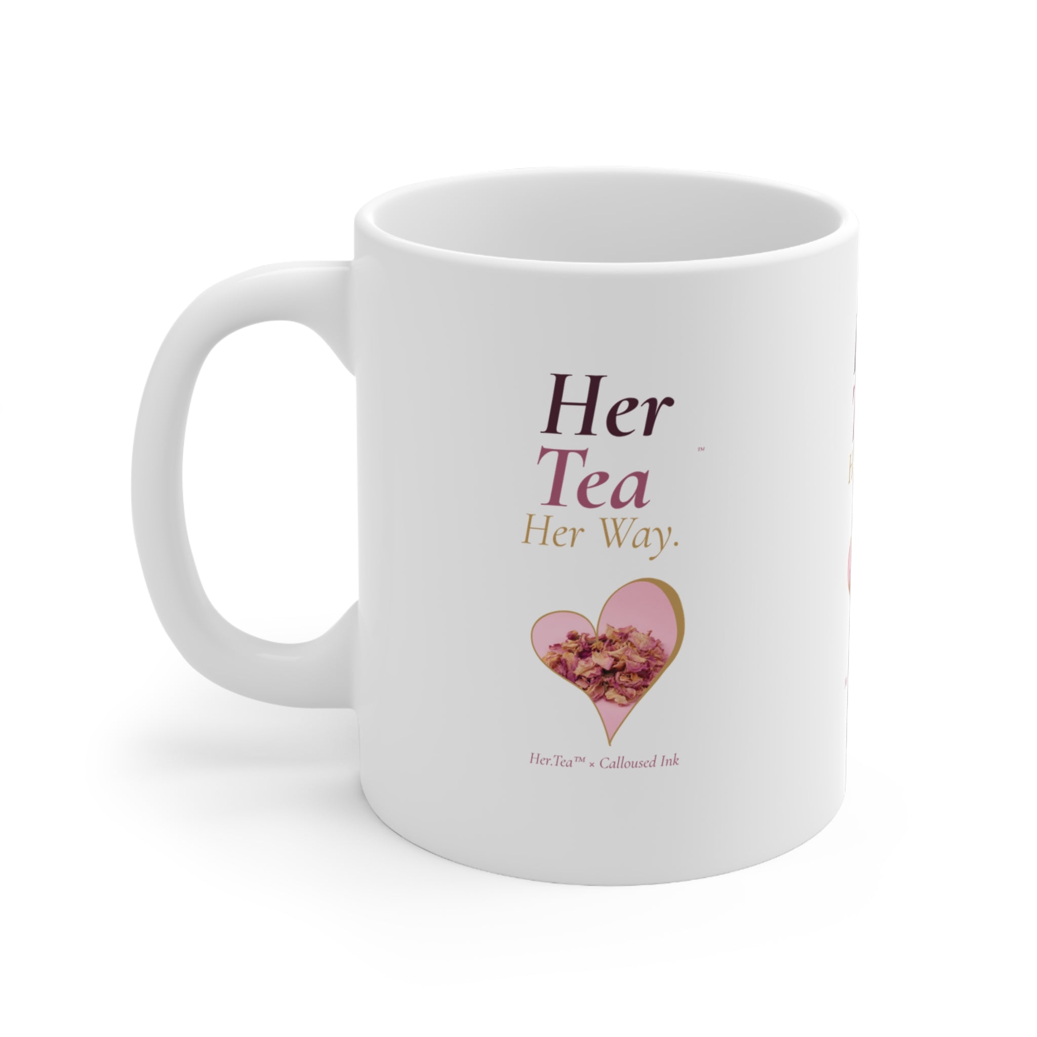 Her Tea. Her Way. — Signature Mug | Her.Tea™ × Calloused Ink