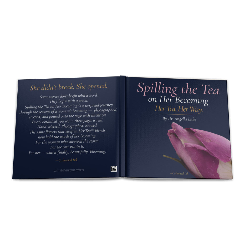 Spilling the Tea on Her Becoming — Her Tea. Her Way. | Hardcover Botanical Quote Book by Dr. Angella Lake